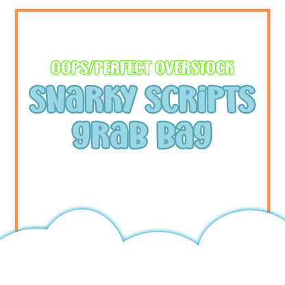 Snarky/Swear GRAB BAGS